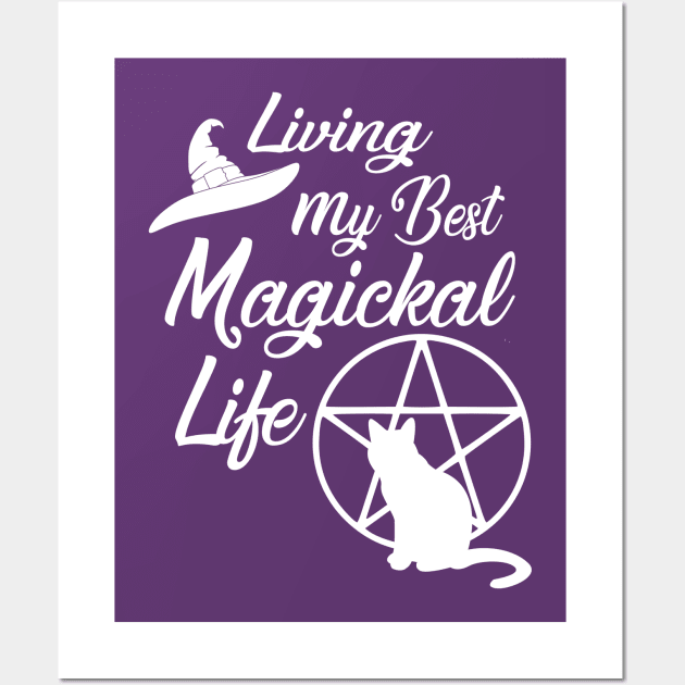 Living My Best Magickal Life Cheeky Witch Cat and Pentacle Wall Art by Cheeky Witch